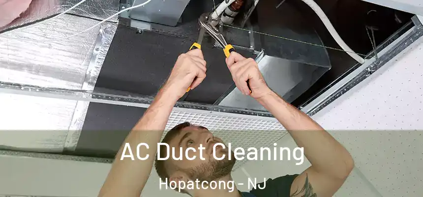 AC Duct Cleaning Hopatcong - NJ