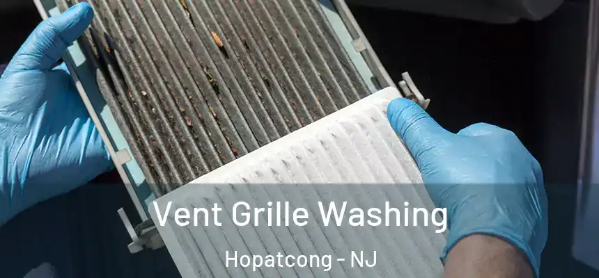  Vent Grille Washing Hopatcong - NJ